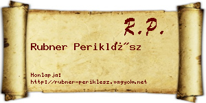 Rubner Periklész névjegykártya